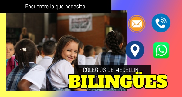 colegios y escuelas bilingues de medellin
